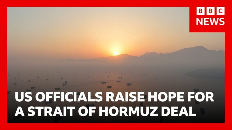 US optimistic of a Strait of Hormuz deal between Iran and Oman | BBC News
