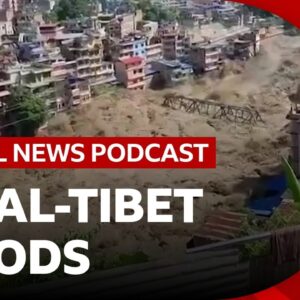 Nepal death toll rises after floods on Tibet border, and AI assists brain surgery | BBC News