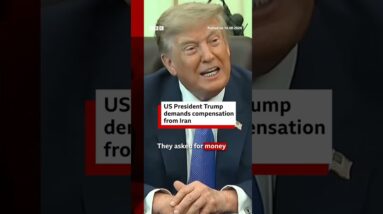 US President Trump demands compensation from Iran. #BBCNews