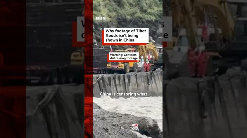 Why footage of Tibet floods isn't being shown in China. #BBCNews