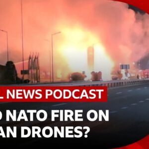 Nato is urged to target Russian drones over Ukraine and other top stories | Global News Podcast