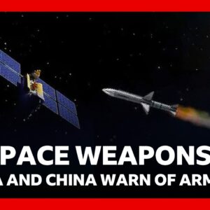 China and Russia warn of new arms race as US confirms it has weapons in space | BBC News