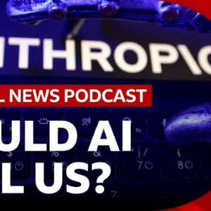 Anthropic researcher says AI ‘could kill all humans’ and other top stories | Global News Podcast