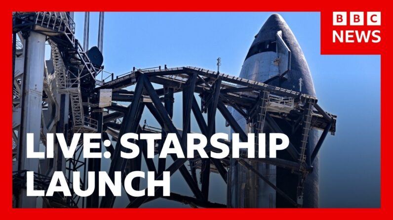 LIVE: SpaceX 'Starship' to launch in first attempt to reach Earth's orbit | BBC News