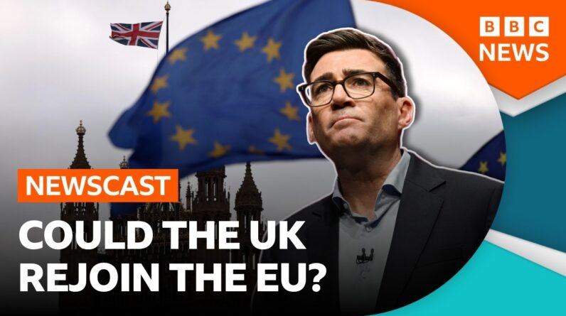 Could the UK really rejoin the EU? | BBC Newscast