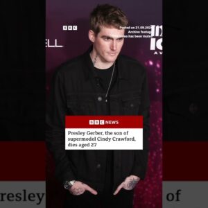 Presley Gerber, the son of supermodel Cindy Crawford, dies aged 27. #BBCNews