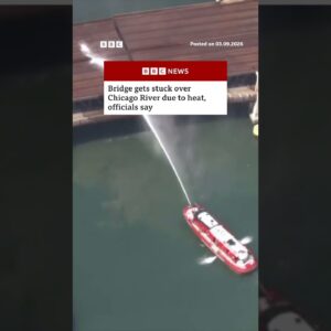 Bridge gets stuck over Chicago River due to heat, officials say. #Chicago #BBCNews