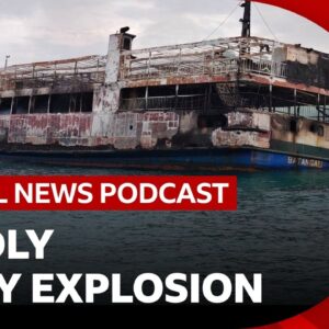 Deadly ferry explosion in the Philippines and other top stories | Global News Podcast