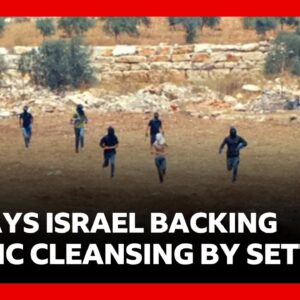 UK accuses Israel of backing ethnic cleansing by “terrorist” settlers in West Bank | BBC News