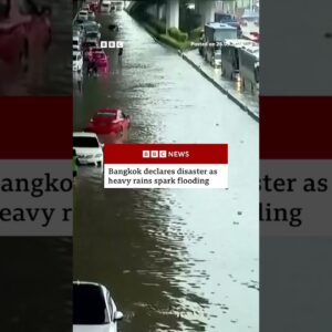 Bangkok declares disaster as heavy rains spark flooding. #Thailand #BBCNews