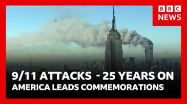 US leads commemorations 25 years after 9/11 attacks with tributes to victims | BBC News