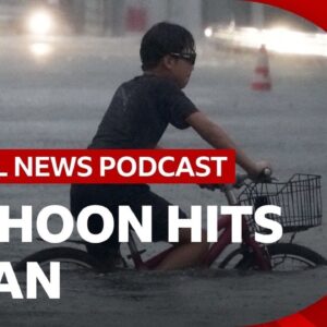 Typhoon Dujuan hits Japan and other top news stories | Global News Podcast