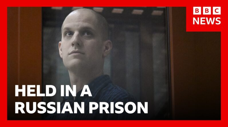 Wall Street Journal reporter Evan Gershkovich says spy charges in Russia 'fabricated' | BBC News