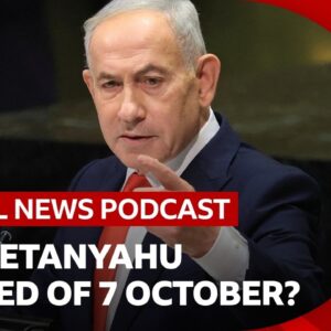 Was Netanyahu warned about 7 October attacks and other top stories | Global News Podcast