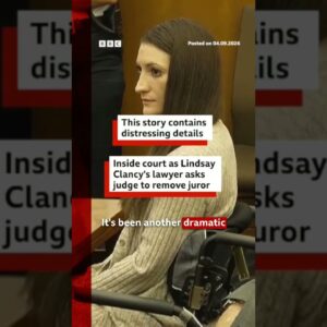 What happened inside court as Lindsay Clancy’s lawyer asked the judge to remove a juror? #BBCNews
