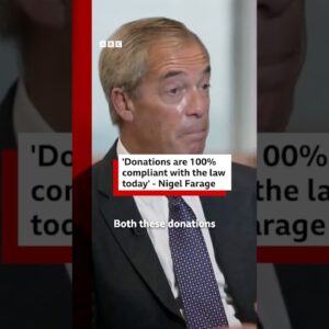 Nigel Farage says £72m Reform donations are 100% compliant with the law "today". #BBCNews
