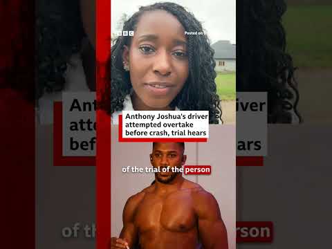 Anthony Joshua's driver attempted overtake before fatal crash, trial hears. #BBCNews