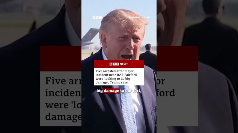 Five arrested near RAF Fairford were 'looking to do big damage', Trump says. #BBCNews