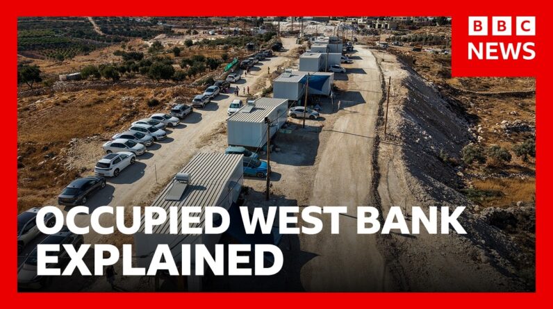 What is the West Bank and why is it occupied by Israel? | BBC News