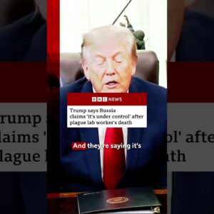 Trump says Russia claims "it's under control" after plague lab worker's death. #Trump #BBCNews