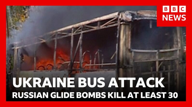 At least 30 dead in Russian glide bomb attacks on buses in Ukraine | BBC News