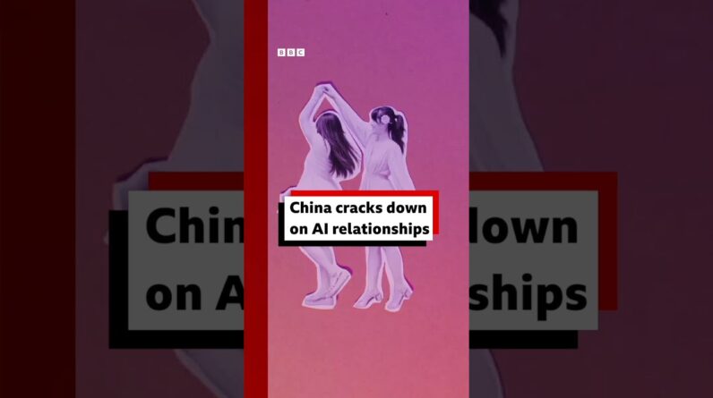 China cracks down on AI relationships. #China #AI #BBCNews