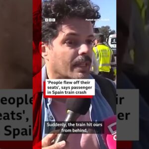 ‘People flew off their seats’, says passenger in Spain train crash. #Spain #BBCNews