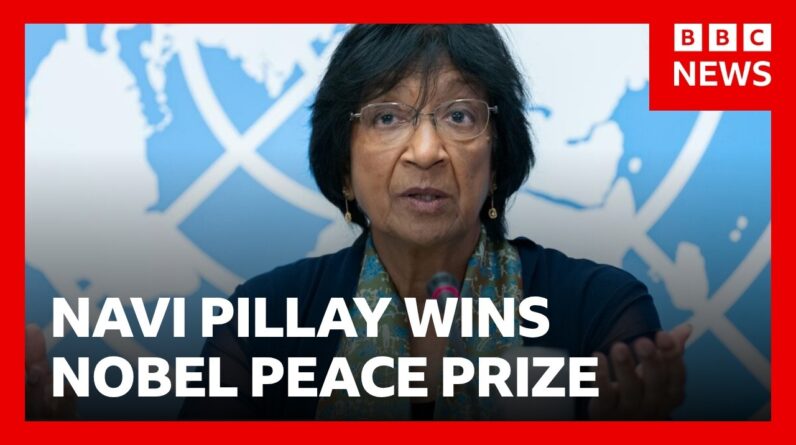Navi Pillay wins Nobel Peace Prize 2026 | BBC News