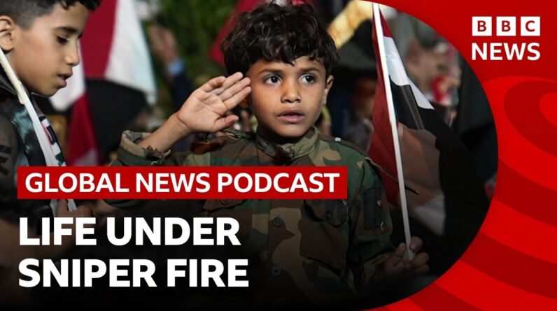 Life under sniper fire from Iran-backed Houthis in Yemen and other stories | Global News Podcast