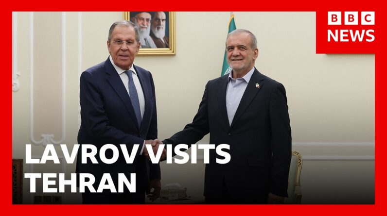 Russia's Foreign Minister Sergei Lavrov visits Iran for talks | BBC News