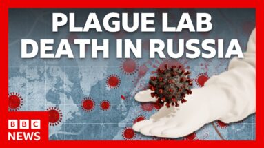 Should we be worried about Russia’s plague lab death? | BBC News
