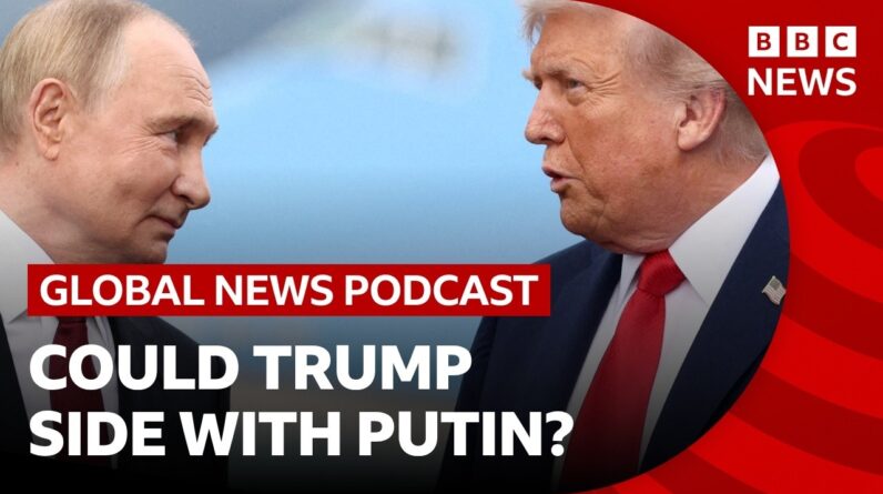Could Trump side with Putin over Zelensky in Ukraine war talks? | Global News Podcast
