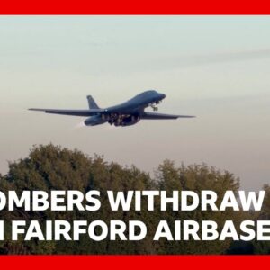 US bombers withdraw from Fairford airbase | BBC News